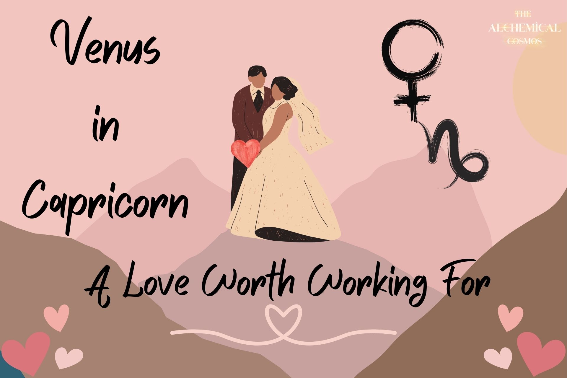 Venus in Capricorn: A Love Worth Working For